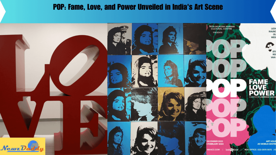 POP: Fame, Love, and Power Unveiled in India's Art Scene