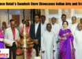 Reliance Retail's Swadesh Store Showcases Indian Arts and Crafts