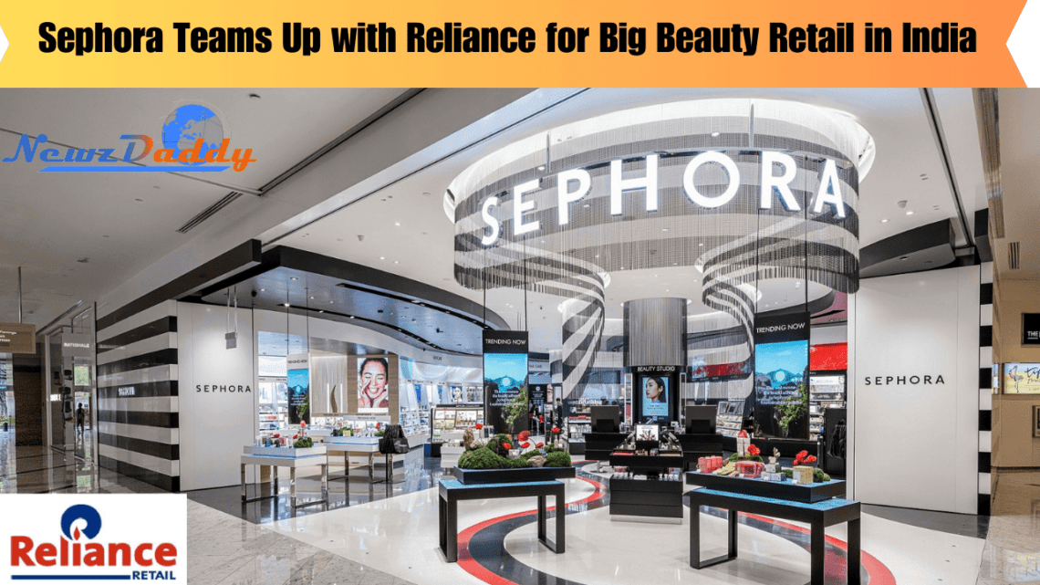 Sephora Teams Up with Reliance for Big Beauty Retail in India