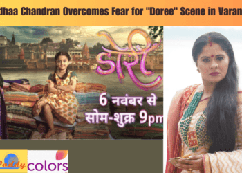 Sudhaa Chandran Overcomes Fear for "Doree" Scene in Varanasi