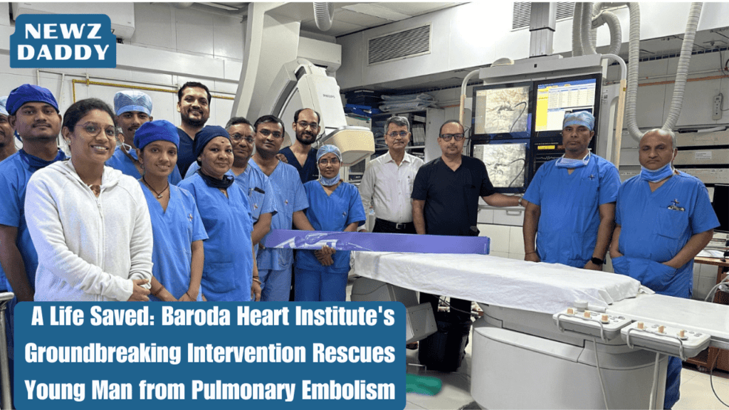 _A Life Saved Baroda Heart Institute's Groundbreaking Intervention Rescues Young Man from Pulmonary Embolism