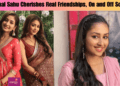 Anchal Sahu Cherishes Real Friendships, On and Off Screen