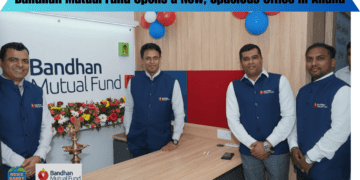 Bandhan Mutual Fund Opens a New, Spacious Office in Anand