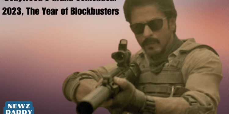 Bollywood's Grand Comeback: 2023, The Year of Blockbusters
