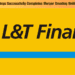 L&T Finance Holdings Successfully Completes Merger Creating Unified Lending Entity