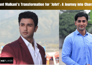 Nishant Malkani's Transformation for 'Johri' A Journey into Character
