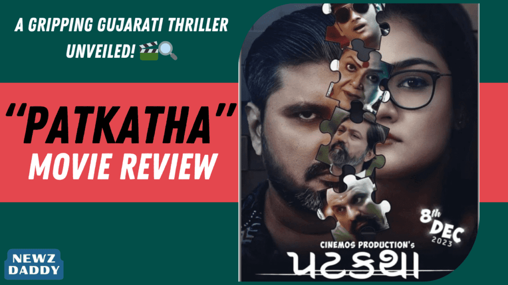 Review of Gujarati Movie Patkatha