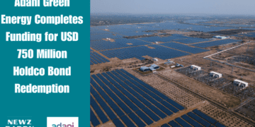 Adani Green Energy Completes Funding for USD 750 Million Holdco Bond Redemption