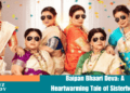 Baipan Bhaari Deva: A Heartwarming Tale of Sisterhood