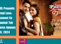 "COLORS Presents Eternal Love: Qayaamat Se Qayaamat Tak Premieres January 29, 2024