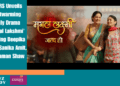 COLORS Unveils Heartwarming Family Drama 'Mangal Lakshmi' Featuring Deepika Singh, Sanika Amit, and Naman Shaw