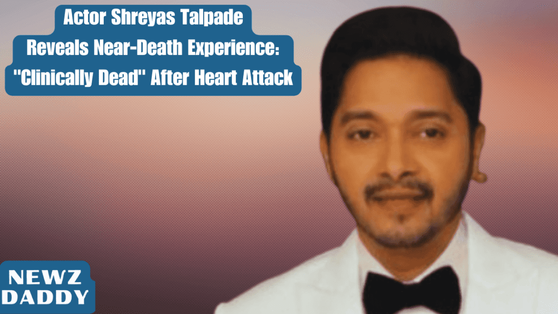 Actor Shreyas Talpade Reveals Near-Death Experience: "Clinically Dead" After Heart Attack