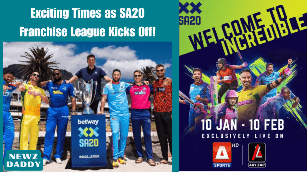 Exciting Times as SA20 Franchise League Kicks Off!