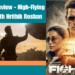 Fighter Review - High-Flying Action with Hrithik Roshan