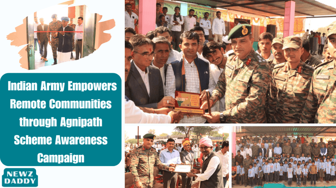 Indian Army Empowers Remote Communities through Agnipath Scheme Awareness Campaign