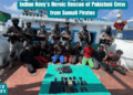 Indian Navy's Heroic Rescue of Pakistani Crew from Somali Pirates