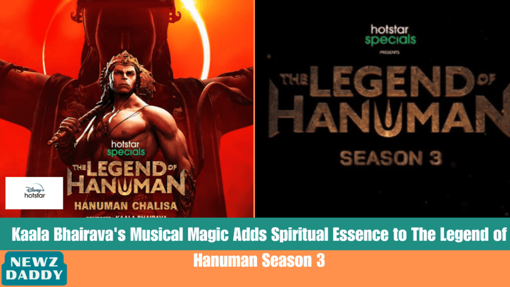 Kaala Bhairava's Musical Magic Adds Spiritual Essence to The Legend of Hanuman Season 3