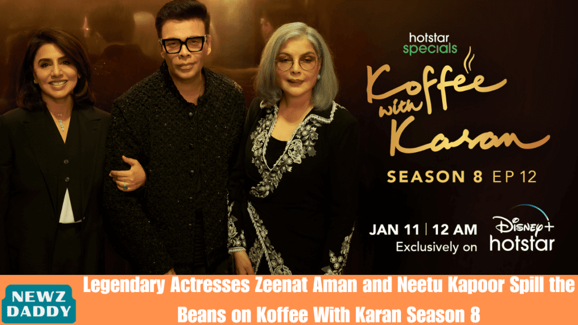 Legendary Actresses Zeenat Aman and Neetu Kapoor Spill the Beans on Koffee With Karan Season 8