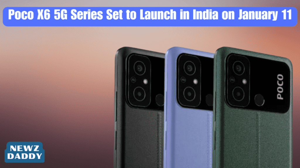 Poco X6 5G Series Set to Launch in India on January 11