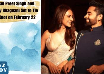 Rakul Preet Singh and Jackky Bhagnani Set to Tie the Knot on February 22 - A Love Story Unfolds