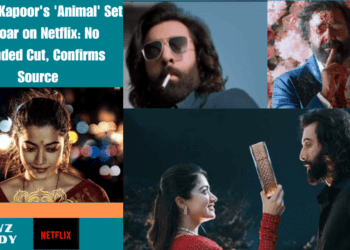 Ranbir Kapoor's 'Animal' Set to Roar on Netflix: No Extended Cut, Confirms Source