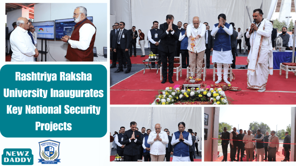 Rashtriya Raksha University Inaugurates Key National Security Projects