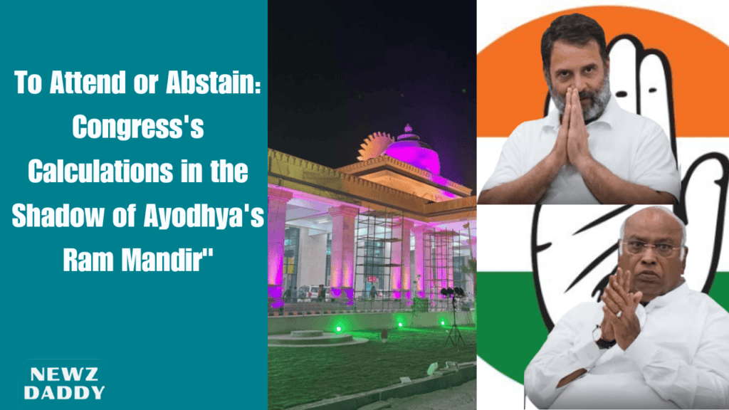 To Attend or Abstain - Congress's Calculations in the Shadow of Ayodhya Ram Mandir