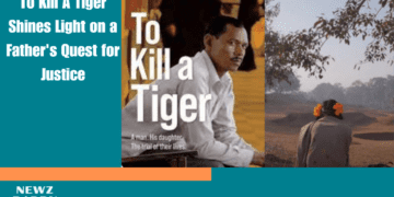 To Kill A Tiger Shines Light on a Father's Quest for Justice