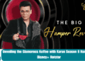 Unveiling-the-Glamorous-Koffee-with-Karan-Season-8-Hamper-on-Disney-Hotstar.