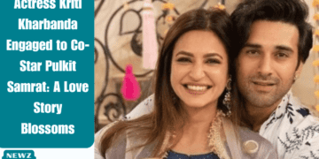 Actress Kriti Kharbanda Engaged to Co-Star Pulkit Samrat: A Love Story Blossoms