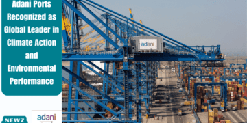 Adani Ports Recognized as Global Leader in Climate Action and Environmental Performance