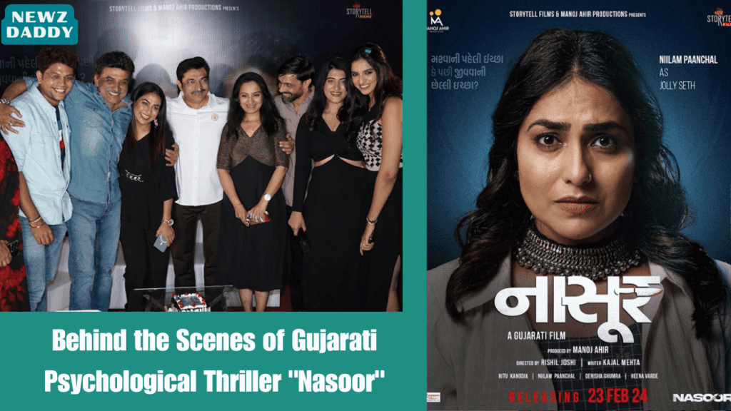 Behind the Scenes of Gujarati Psychological Thriller Nasoor
