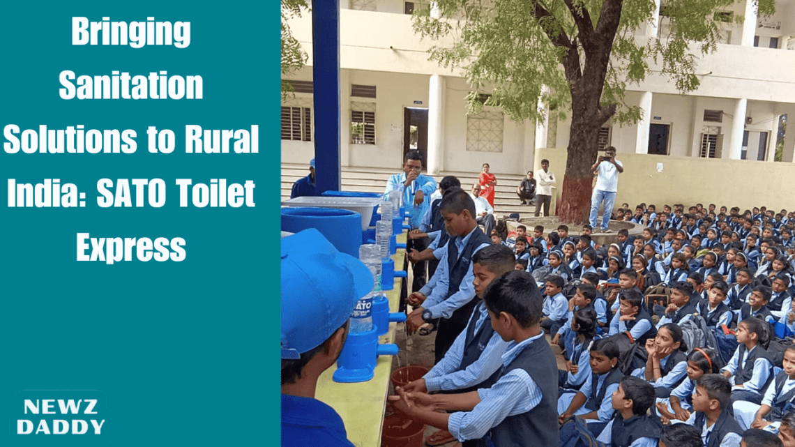 Bringing Sanitation Solutions to Rural India: SATO Toilet Express
