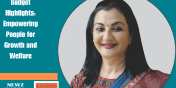 Budget Highlights: Empowering People for Growth and Welfare