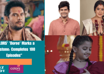 COLORS' 'Doree' Marks a Milestone: Completes 100 Episodes