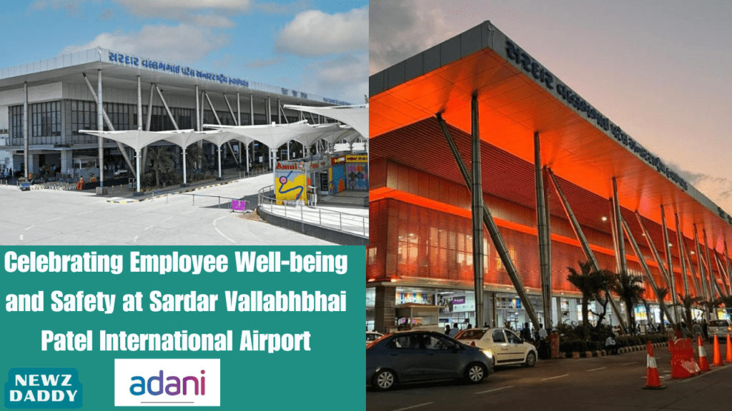 Celebrating Employee Well-being and Safety at Sardar Vallabhbhai Patel International Airport