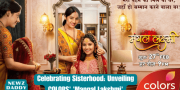 Celebrating Sisterhood Unveiling COLORS' 'Mangal Lakshmi