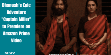 Dhanush's Epic Adventure "Captain Miller" to Premiere on Amazon Prime Video