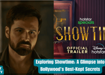 Exploring Showtime A Glimpse into Bollywood's Best-Kept Secrets