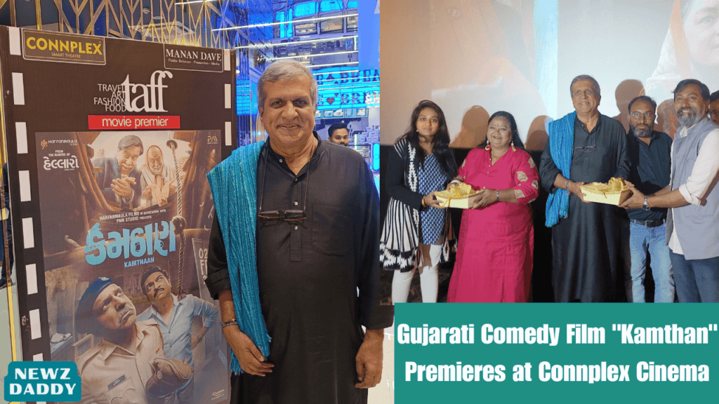 Gujarati Comedy Film Kamthan Premieres at Connplex Cinema