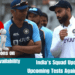 India's Squad Update for Upcoming Tests Against England