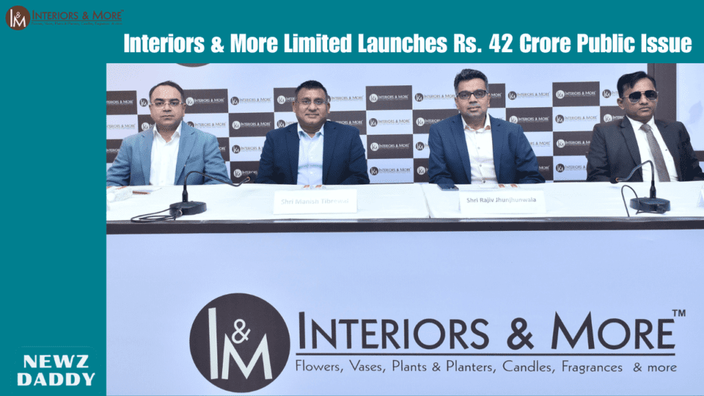 Interiors & More Limited Launches Rs. 42 Crore Public Issue