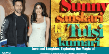 Love and Laughter: Exploring the Magic of 'Sunny Sanskari Ki Tulsi Kumari'