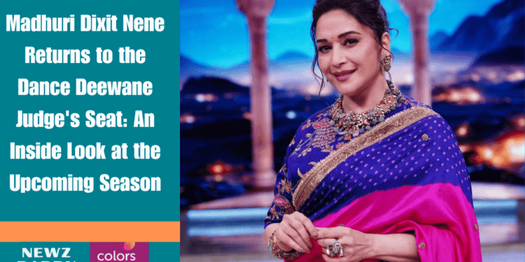 Madhuri Dixit Nene Returns to the Dance Deewane Judge's Seat: An Inside Look at the Upcoming Season