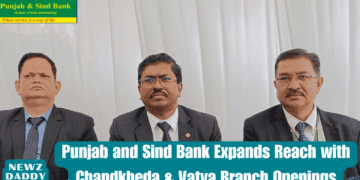 Punjab and Sind Bank Expands Reach with Chandkheda & Vatva Branch Openings