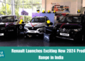 Renault Launches Exciting New 2024 Product Range in India