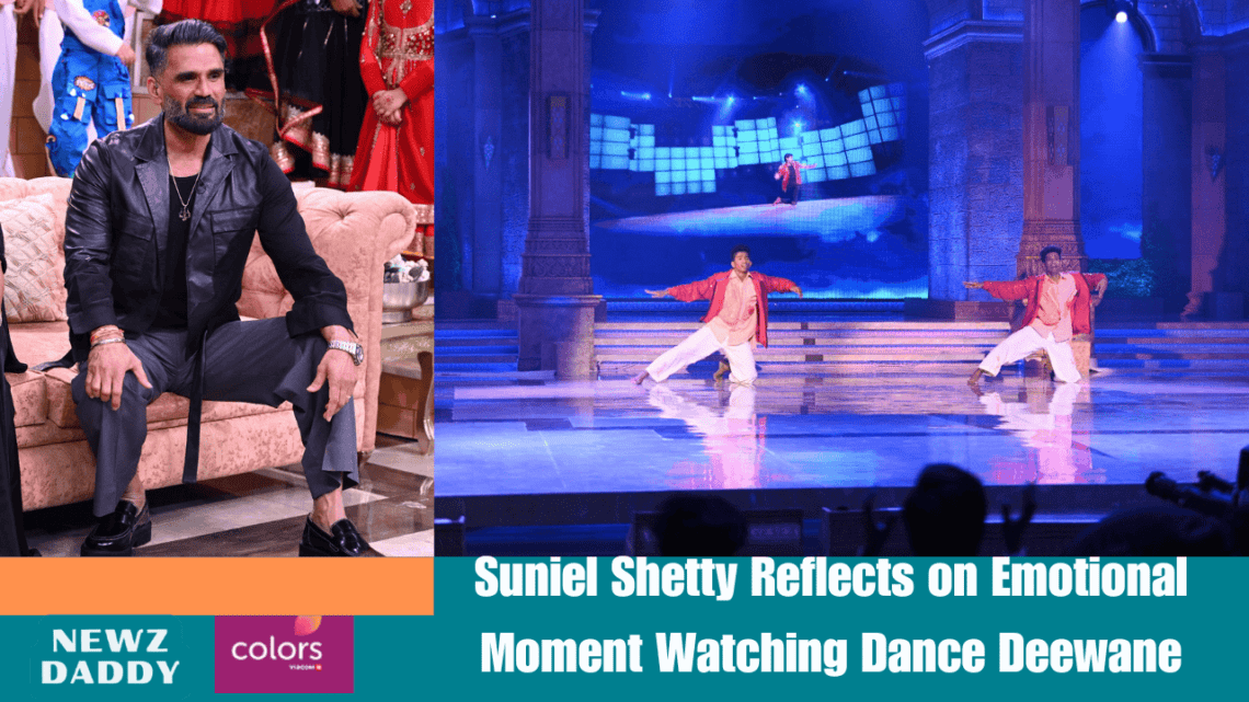 Suniel Shetty Reflects on Emotional Moment Watching Dance Deewane