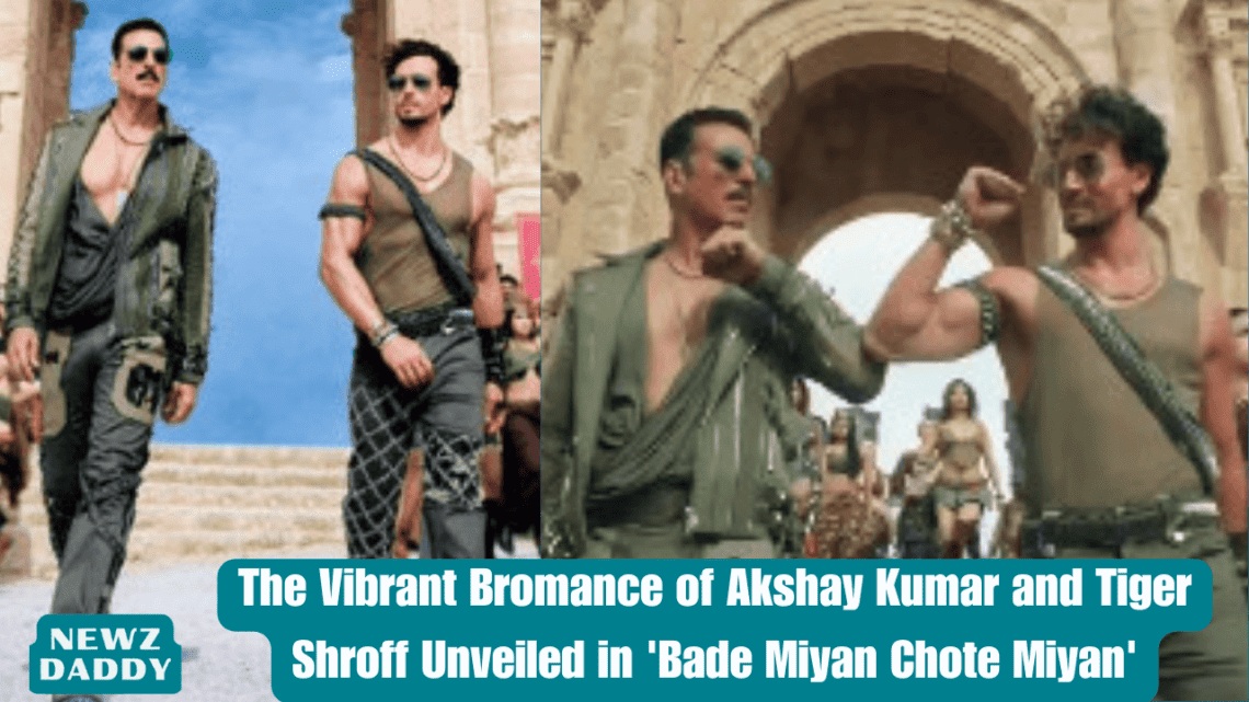 The Vibrant Bromance of Akshay Kumar and Tiger Shroff Unveiled in 'Bade Miyan Chote Miyan'