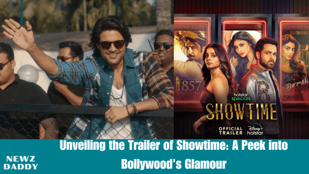 Unveiling the Trailer of Showtime: A Peek into Bollywood's Glamour