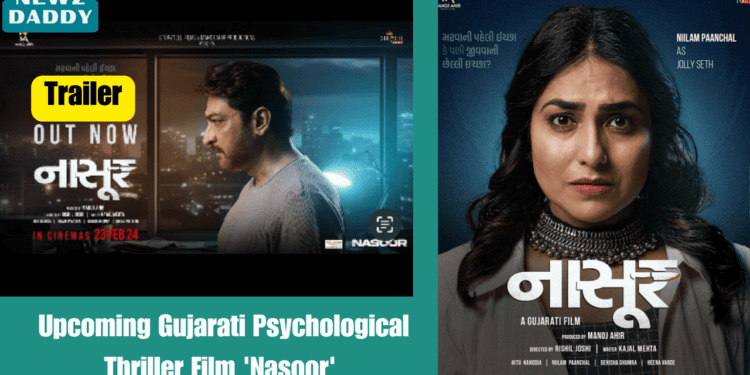 Upcoming Gujarati Psychological Thriller Film 'Nasoor'